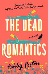 The Dead Romantics by Ashley Poston Paperback Book