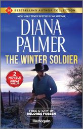 The Winter Soldier & Lawman to the Core: Two Thrilling Western Romance Books by Diana Palmer Paperback Book