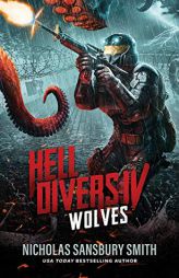 Hell Divers IV: Wolves (Hell Divers Series, Book 4) by Nicholas Sansbury Smith Paperback Book