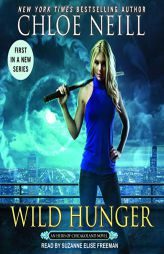 Wild Hunger (The Heirs of Chicagoland Series) by Chloe Neill Paperback Book