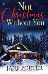 Not Christmas Without You (Love on Chance Avenue) by Jane Porter Paperback Book