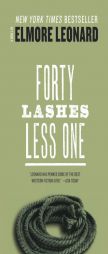 Forty Lashes Less one by Elmore Leonard Paperback Book