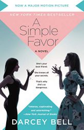 A Simple Favor [Movie Tie-in] by Darcey Bell Paperback Book