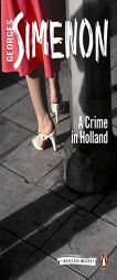 A Crime in Holland by Georges Simenon Paperback Book