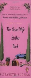 The Good Wife Strikes Back by Elizabeth Buchan Paperback Book