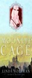 The Moonlit Cage by Linda Holeman Paperback Book