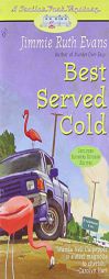 Best Served Cold by Jimmie Ruth Evans Paperback Book