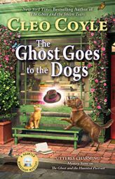 The Ghost Goes to the Dogs (Haunted Bookshop Mystery) by Cleo Coyle Paperback Book