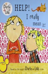 Help! I Really Mean It! (Charlie and Lola) by Lauren Child Paperback Book