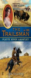 The Trailsman #359: Platte River Gauntlet by Jon Sharpe Paperback Book