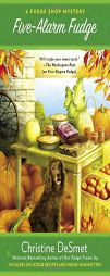 Five-Alarm Fudge: A Fudge Shop Mystery by Christine Desmet Paperback Book