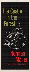 The Castle in the Forest by Norman Mailer Paperback Book