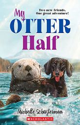 My Otter Half by Michelle Schusterman Paperback Book