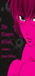 Flowers of Evil, Volume 4 by Shuzo Oshimi Paperback Book