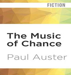 The Music of Chance by Paul Auster Paperback Book