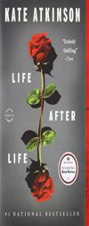 Life After Life: A Novel by Kate Atkinson Paperback Book