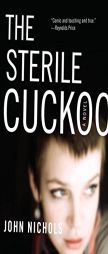 The Sterile Cuckoo by John Nichols Paperback Book