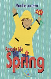 Ready for Spring (Ready For... (Tundra Books)) by Marthe Jocelyn Paperback Book