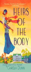 Heirs of the Body: A Daisy Dalrymple Mystery (Daisy Dalrymple Mysteries) by Carola Dunn Paperback Book