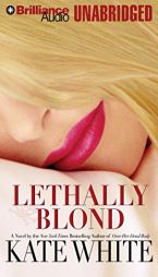 Lethally Blond (Bailey Weggins) by Kate White Paperback Book