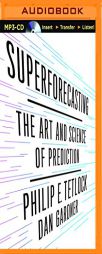 Superforecasting: The Art and Science of Prediction by Philip Tetlock Paperback Book