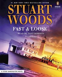 Fast and Loose (A Stone Barrington Novel) by Stuart Woods Paperback Book