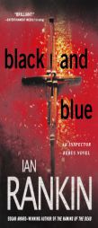 Black and Blue: An Inspector Rebus Mystery (Inspector Rebus Novels) by Ian Rankin Paperback Book
