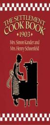The Settlement Cook Book 1903 by Simon Kander Paperback Book