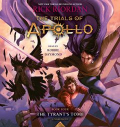 The Trials of Apollo, Book Four: The Tyrant's Tomb by Rick Riordan Paperback Book