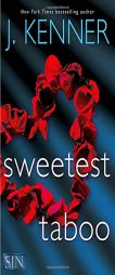Sweetest Taboo by J. Kenner Paperback Book