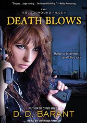 Death Blows (Bloodhound Files) by D. D. Barant Paperback Book