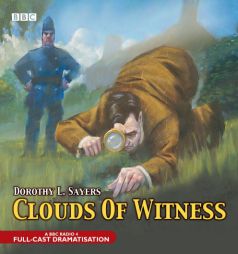 Clouds of Witness: A BBC Full-Cast Radio Drama (BBC Audio Crime) by Dorothy L. Sayers Paperback Book
