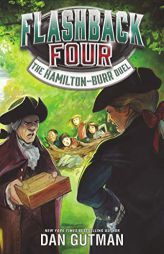 Flashback Four #4: The Hamilton-Burr Duel by Dan Gutman Paperback Book