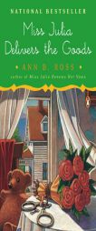 Miss Julia Delivers the Goods by Ann B. Ross Paperback Book