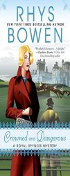 Crowned and Dangerous (A Royal Spyness Mystery) by Rhys Bowen Paperback Book