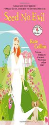 Seed No Evil: A Flower Shop Mystery by Kate Collins Paperback Book
