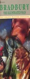 The Illustrated Man (Grand Master Editions) by Ray Bradbury Paperback Book