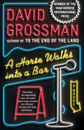 A Horse Walks Into a Bar: A novel (Vintage International) by David Grossman Paperback Book