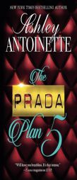 The Prada Plan 5 by Ashley Antoinette Paperback Book