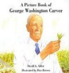 Picture Book of George Washington Carver (Picture Book Biograp[hies) by David Adler Paperback Book