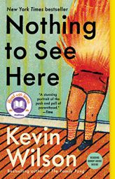 Nothing to See Here by Kevin Wilson Paperback Book