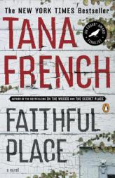 Faithful Place by Tana French Paperback Book