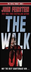 The Walk On (The Triple Threat, 1) by John Feinstein Paperback Book