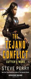 The Tejano Conflict (Cutter's Wars) by Steve Perry Paperback Book
