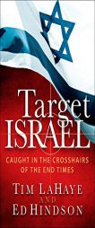Target Israel: Caught in the Crosshairs of the End Times by Tim LaHaye Paperback Book