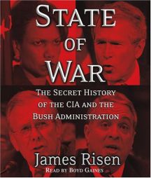 State of War: The Secret History of the CIA and the Bush Administration by James Risen Paperback Book