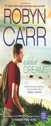 Wildest Dreams by Robyn Carr Paperback Book