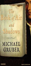 The Book of Air and Shadows by Michael Gruber Paperback Book