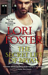 The Secret Life of Bryan by Lori Foster Paperback Book