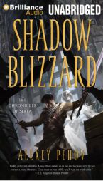 Shadow Blizzard (Chronicles of Siala) by Alexey Pehov Paperback Book
